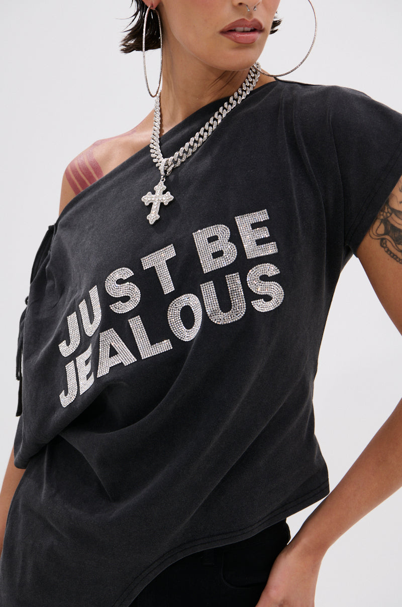 JUST BE JEALOUS OFF THE SHOULDER TEE